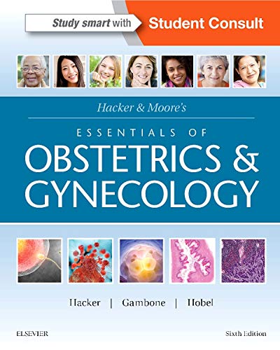 Hacker Moore s Essentials of Obstetrics and Gynecology
