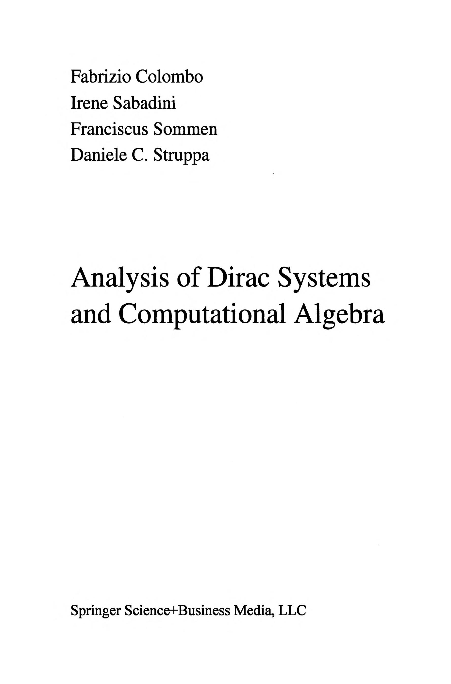 Analysis of Dirac Systems and Computational Algebra