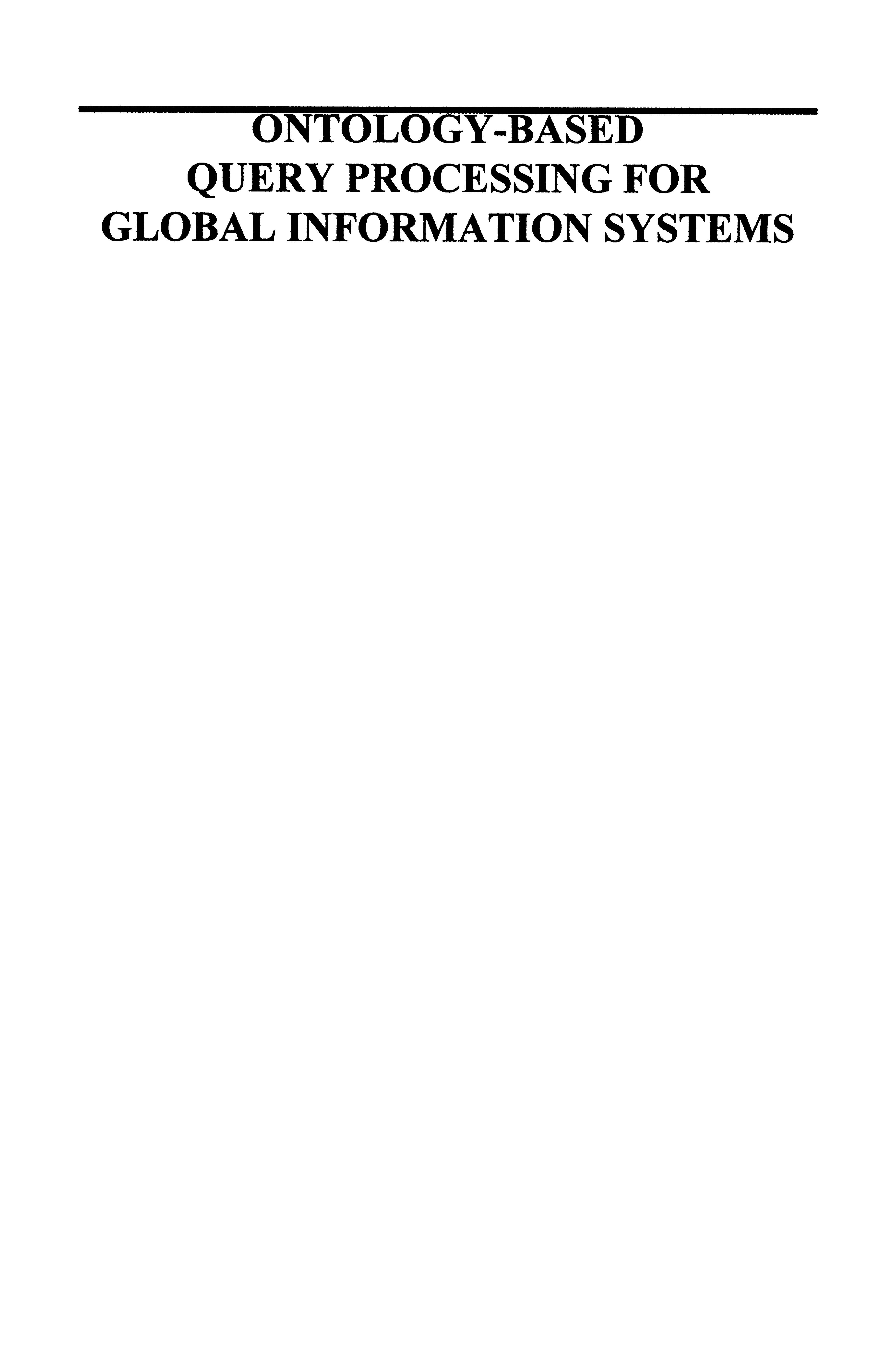 Ontology Based Query Processing for Global Information Systems