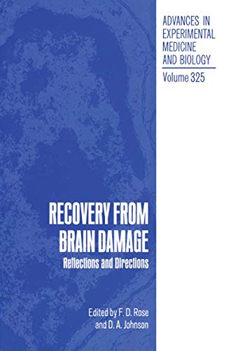Recovery From Brain Damage: Reflections And Directions
