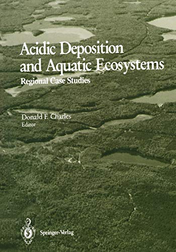 Acidic Deposition And Aquatic Ecosystems: Regional Case Studies