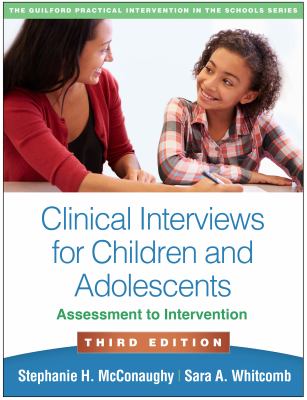 Clinical Interviews for Children and Adolescents Third Edition
