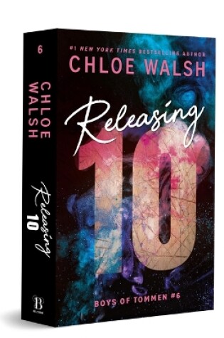 Releasing 10 by Chloe Walsh, ISBN 9781464237232