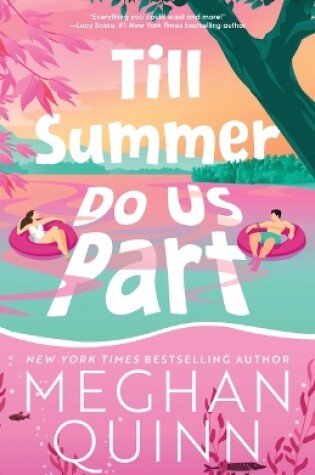 Till Summer Do Us Part by Meghan Quinn, ISBN 9781464246746