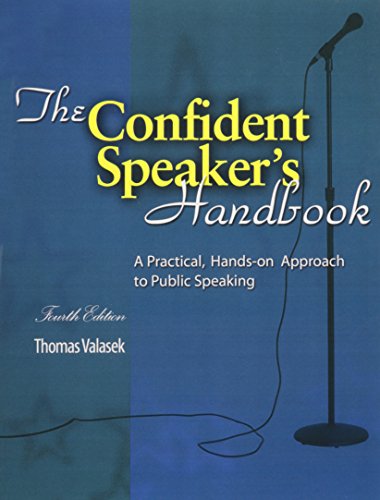 The Confident Speaker'S Handbook: A Practical, Hands-On Approach To Public Speaking