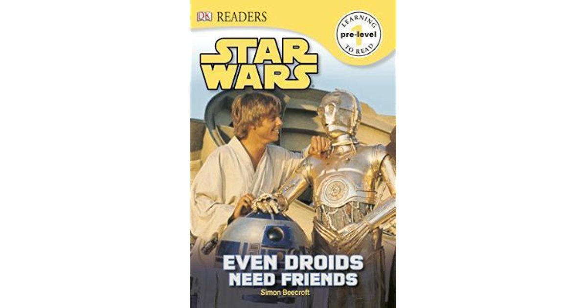 DK Readers L0: Star Wars: Even Droids Need Friends!