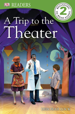 DK Readers: A Trip To The Theater