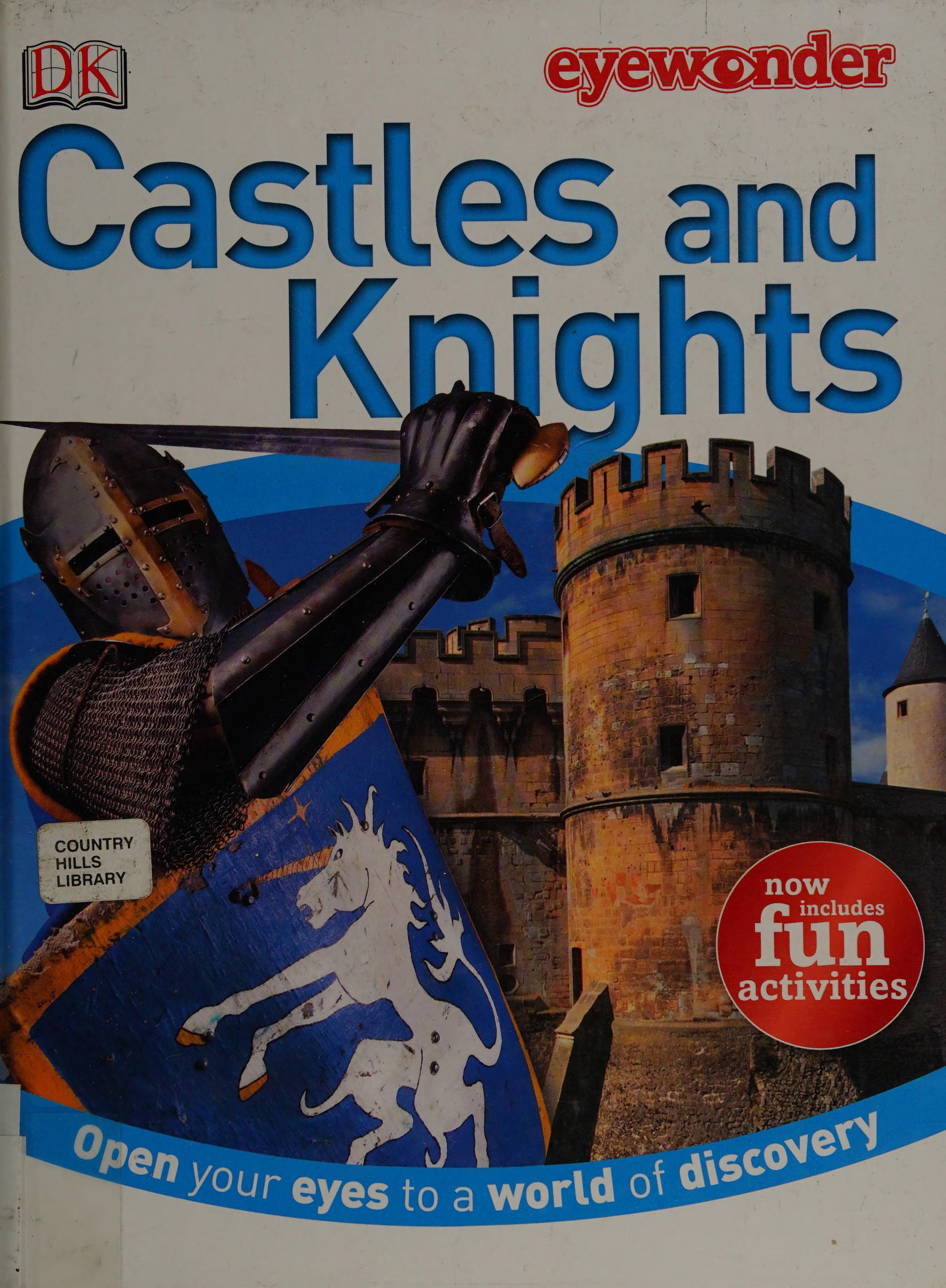 Eye Wonder: Castles And Knights: Open Your Eyes To A World Of Discovery