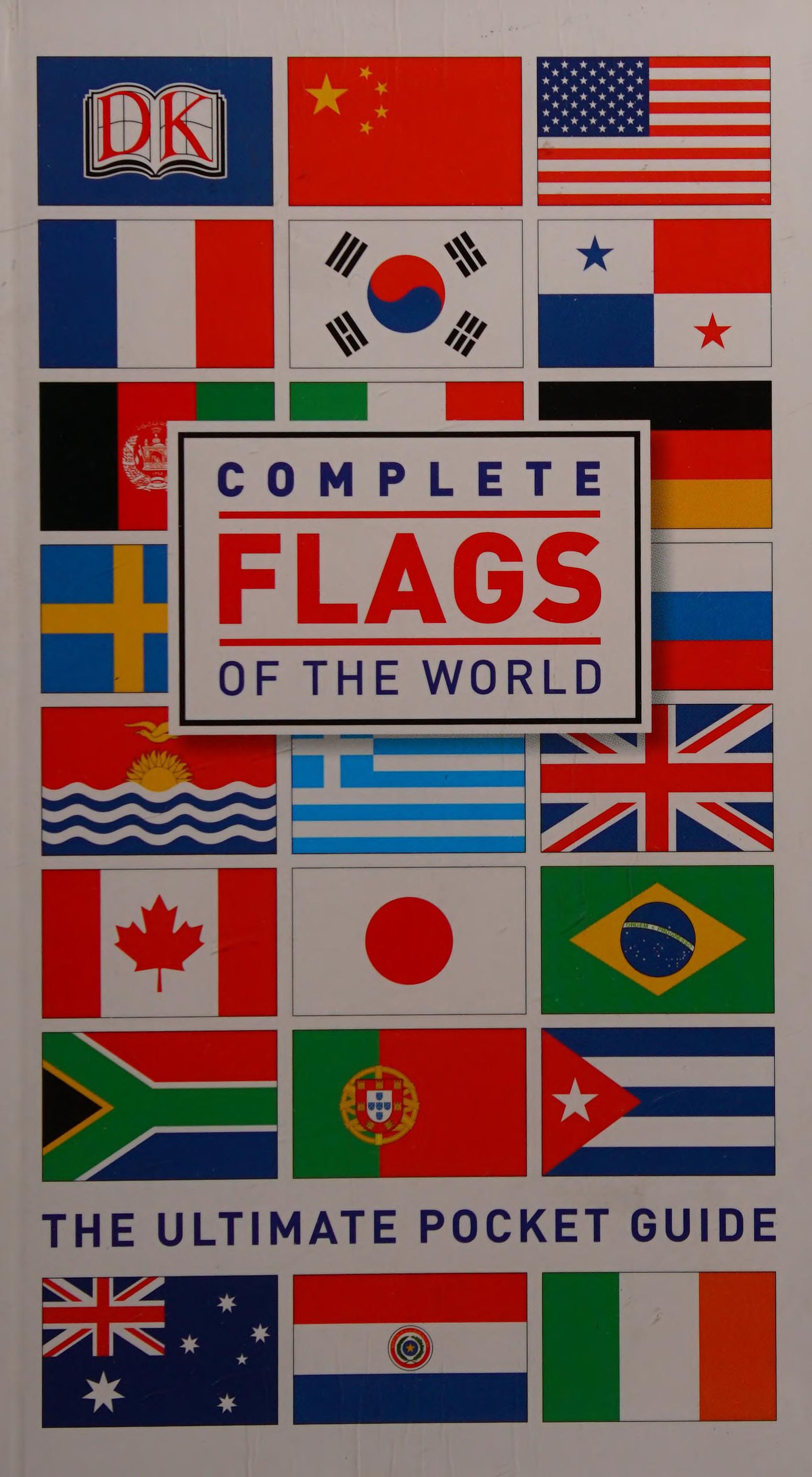 Complete Flags Of The World: The Ultimate Pocket Guide