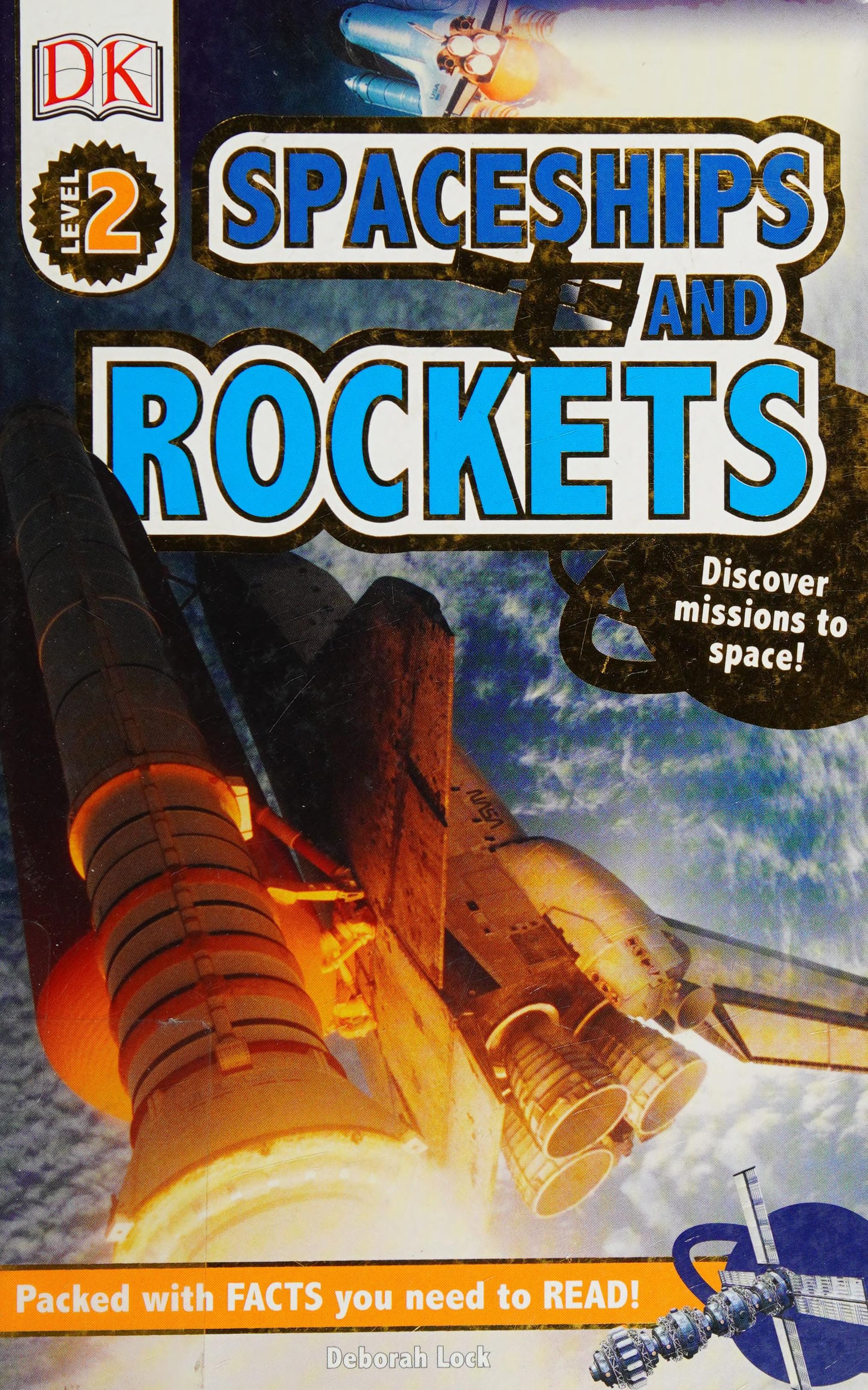 DK Readers L2: Spaceships And Rockets: Relive Missions To Space