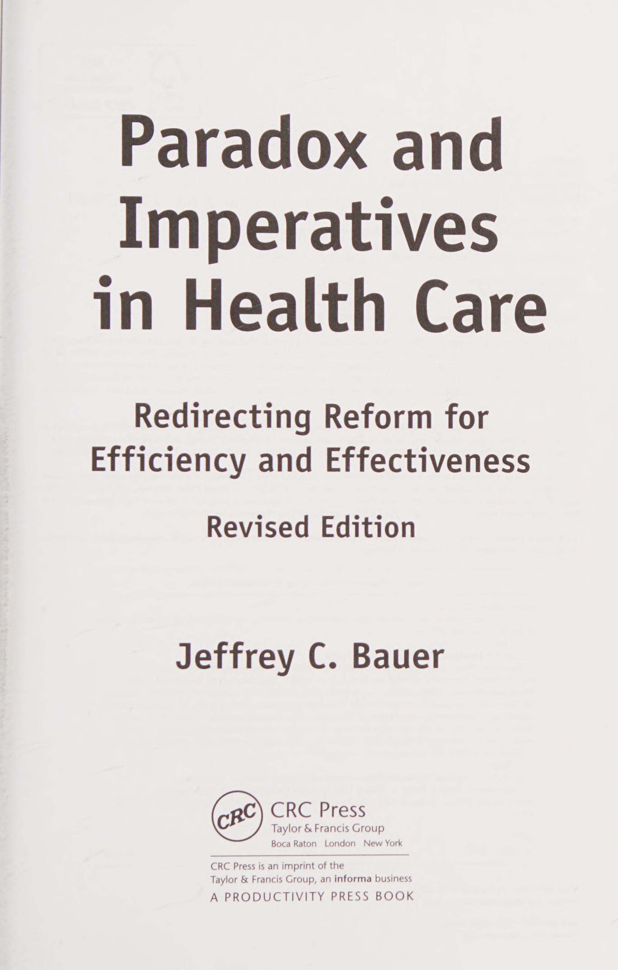 Paradox and imperatives in health care