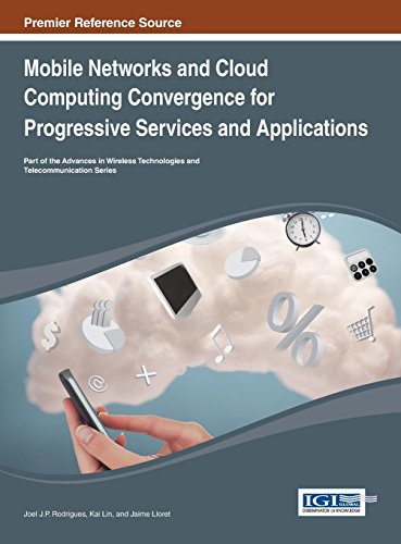Mobile networks and cloud computing convergence for progressive services and applications