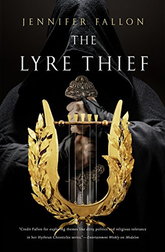 The Lyre Thief The Hythrun Chronicles Book 7