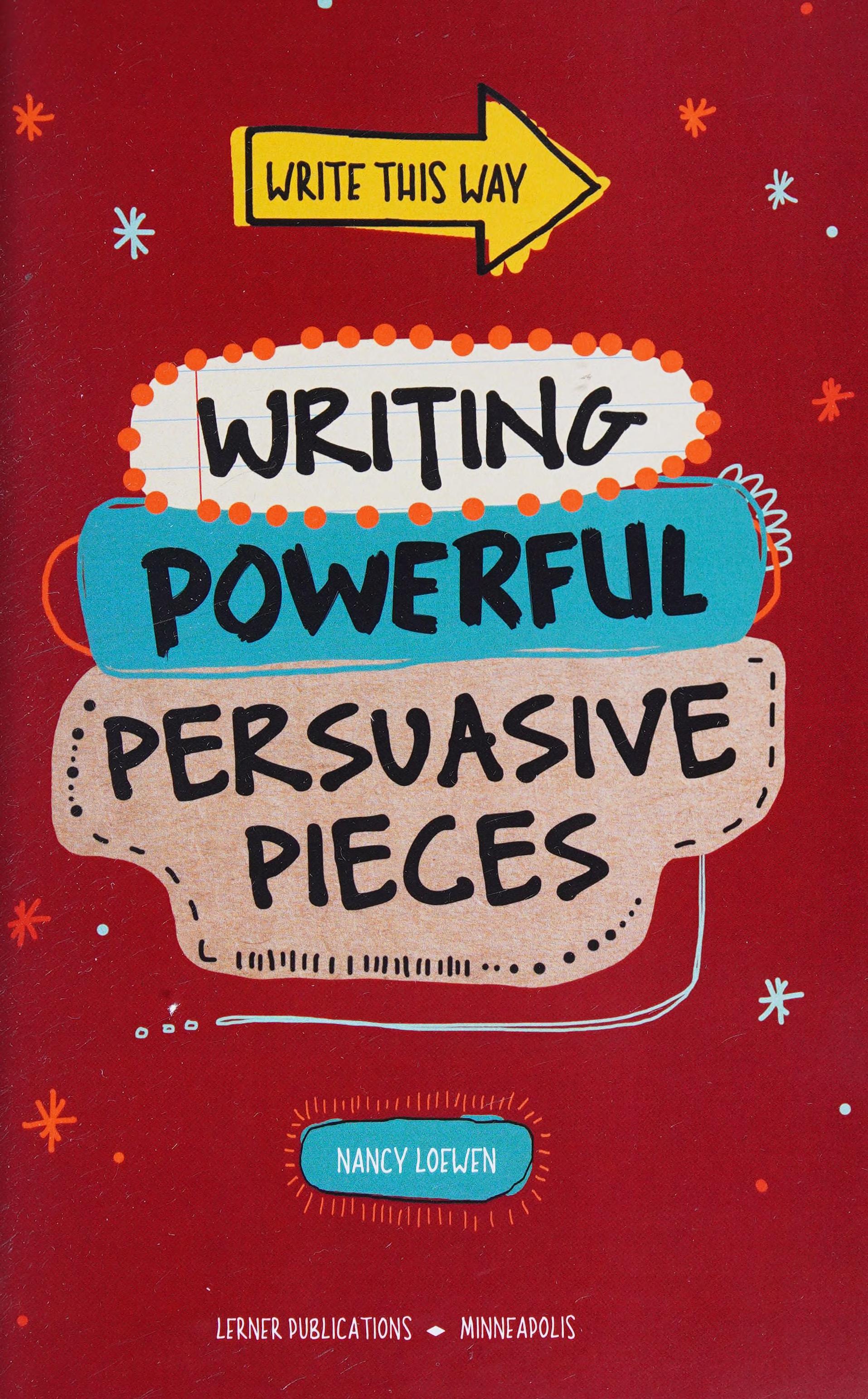 Writing Powerful Persuasive Pieces