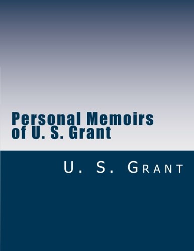 Personal Memoirs of U. S. Grant