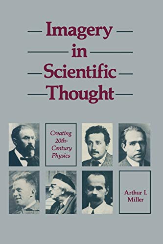 Imagery In Scientific Thought Creating 20th-Century Physics