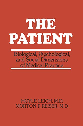 The Patient: Biological, Psychological, And Social Dimensions Of Medical Practice
