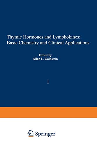 Thymic Hormones And Lymphokines: Basic Chemistry And Clinical Applications