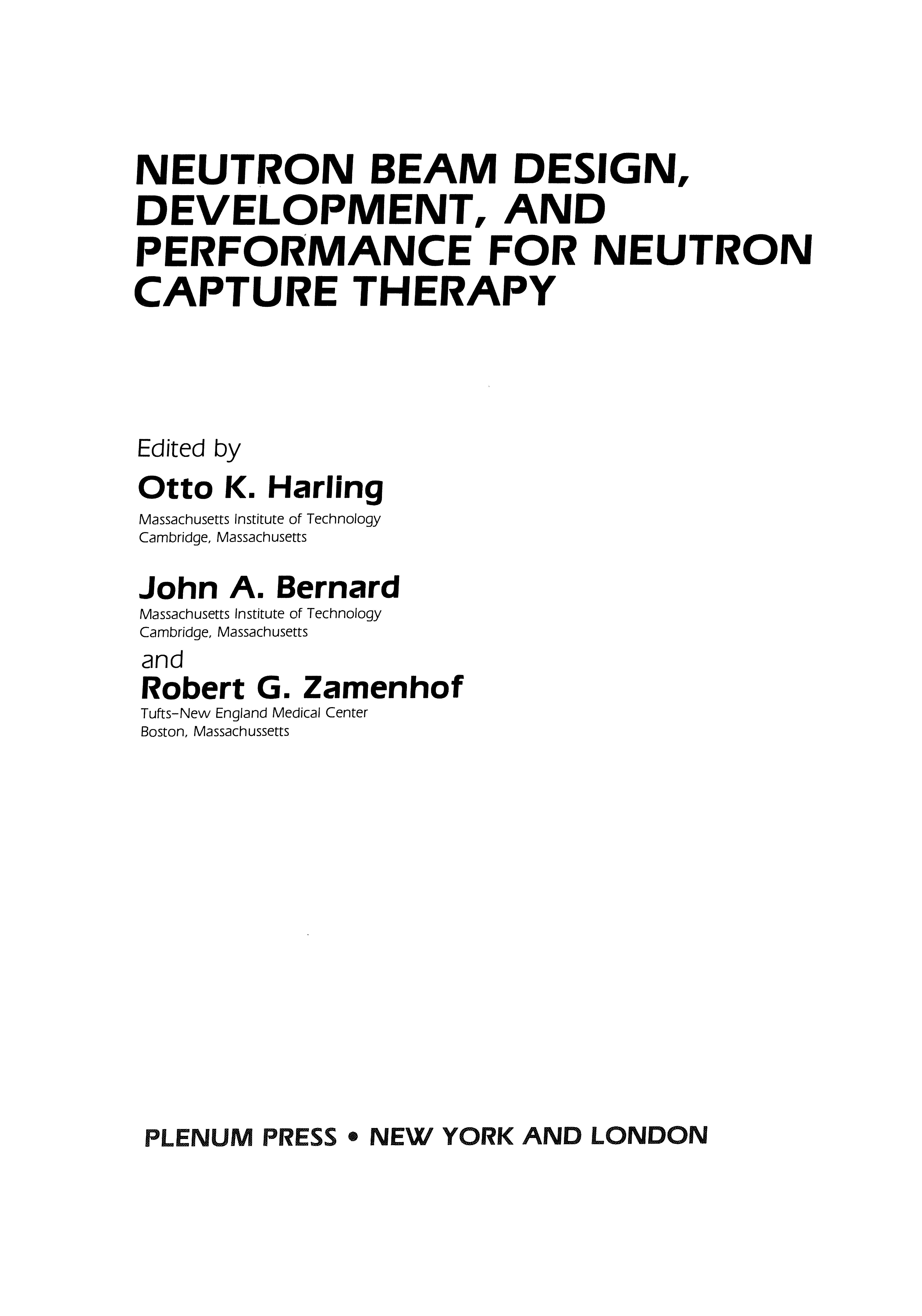 Neutron Beam Design, Development, And Performance For Neutron Capture Therapy