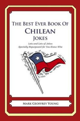Best Ever Book of Chilean Jokes