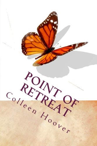 Point of Retreat by Colleen Hoover, ISBN 9781470124328