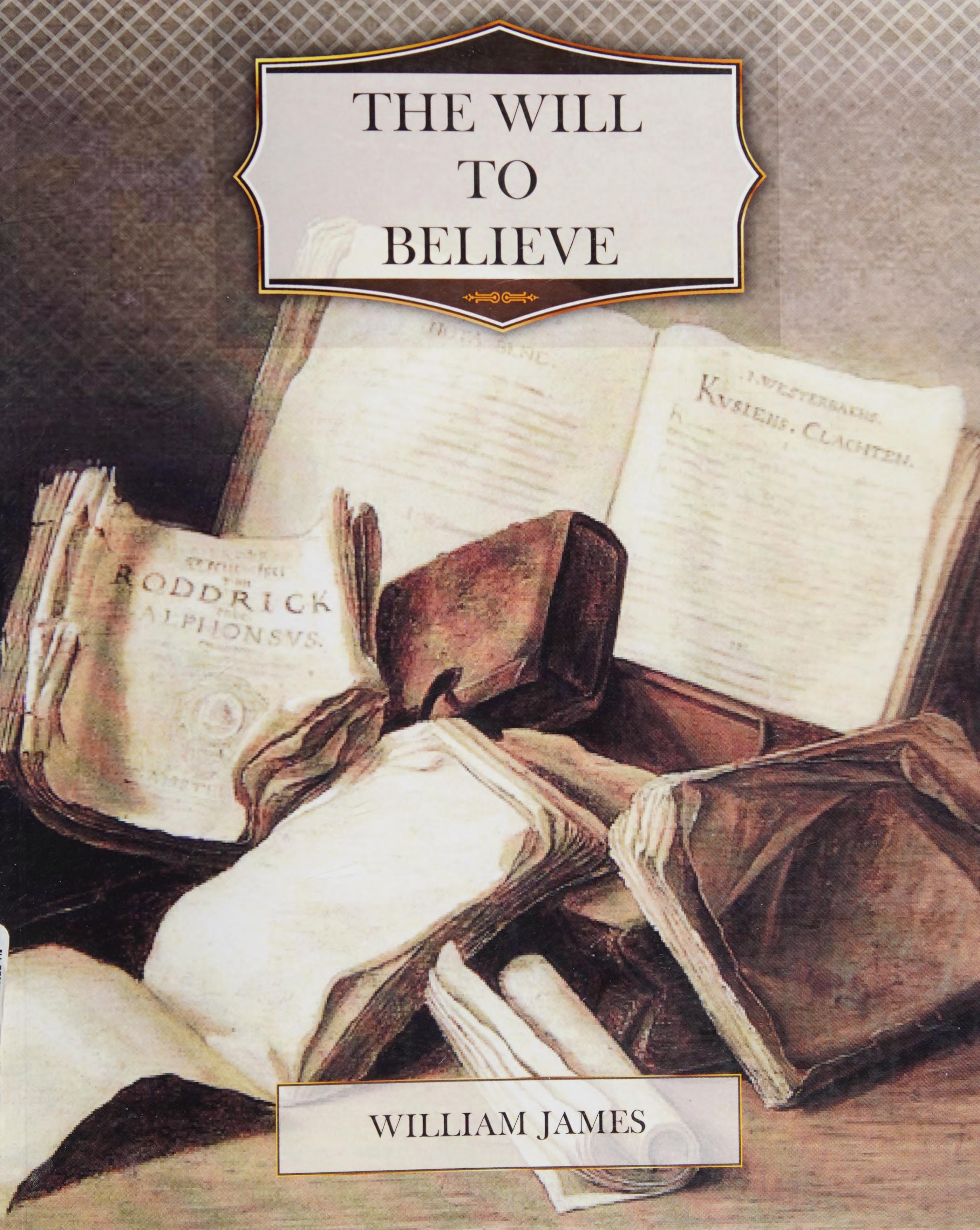 The Will to Believe