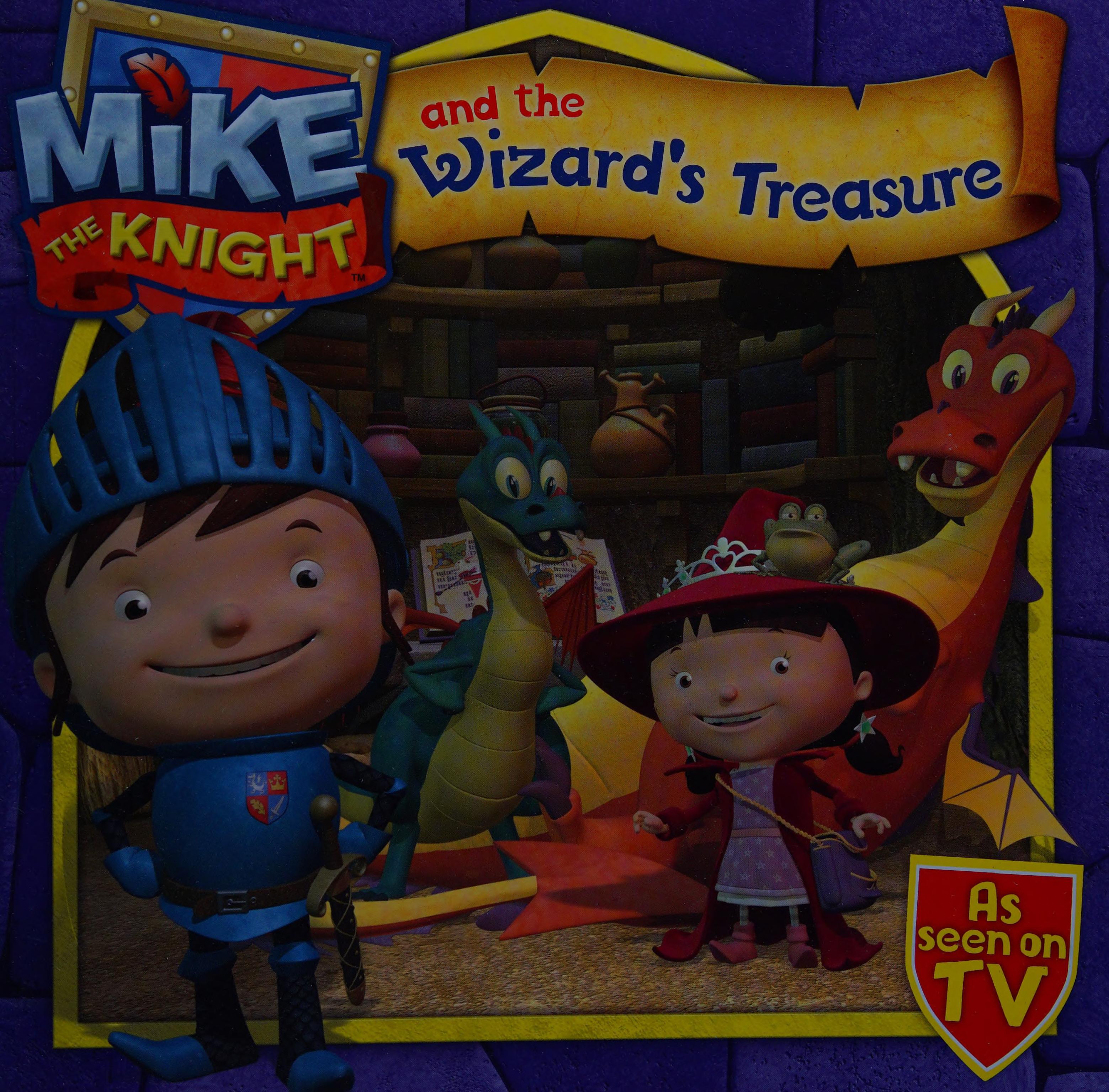 Mike The Knight And The Wizard'S Treasure