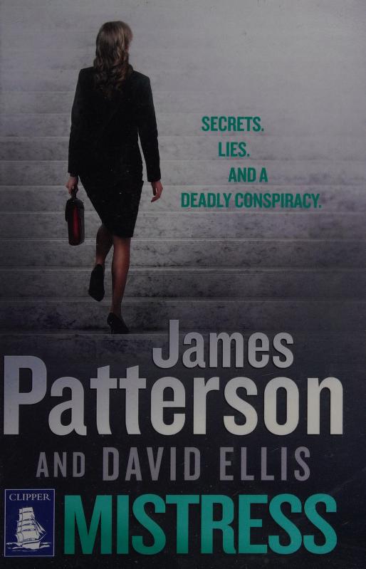 Mistress by David Ellis and James Patterson, ISBN 9781471246944