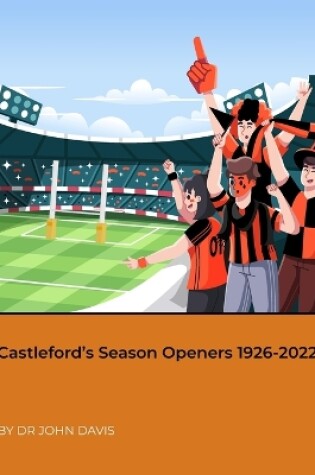 Castleford's Season Openers 1926-2022