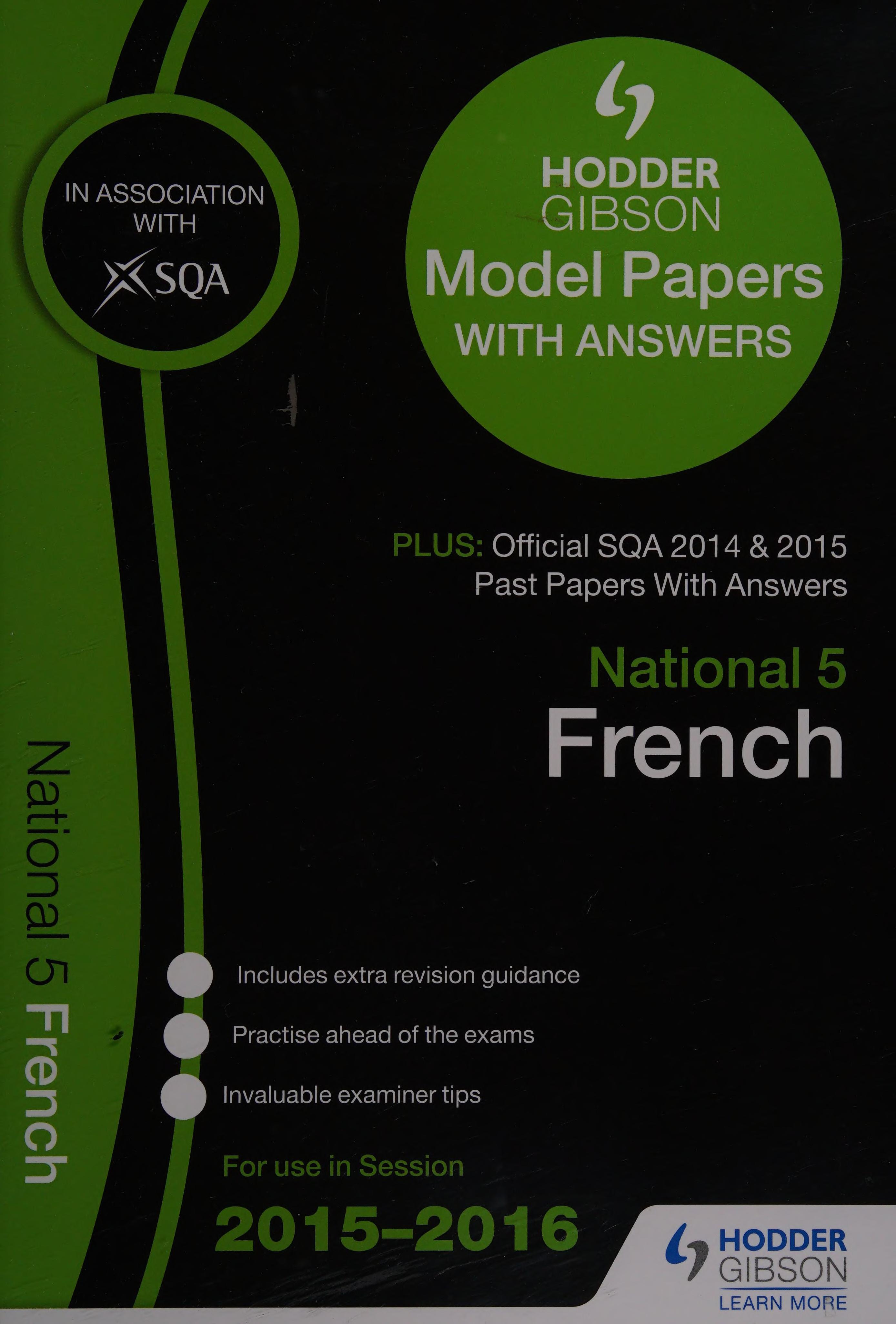 National 5 French 2015/16 SQA Past and Hodder Gibson Model Papers