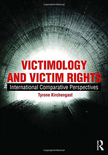 Victimology And Victim Rights: International Comparative Perspectives