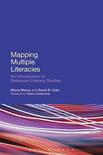Mapping Multiple Literacies: An Introduction To Deleuzian Literacy Studies