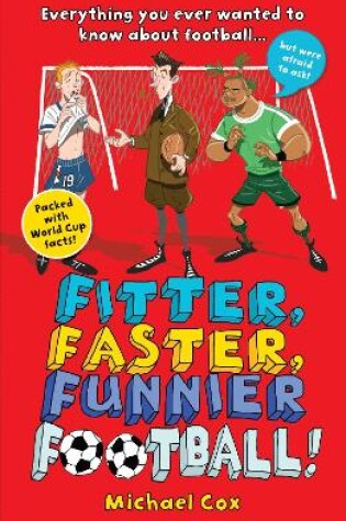 Fitter, Faster, Funnier Football