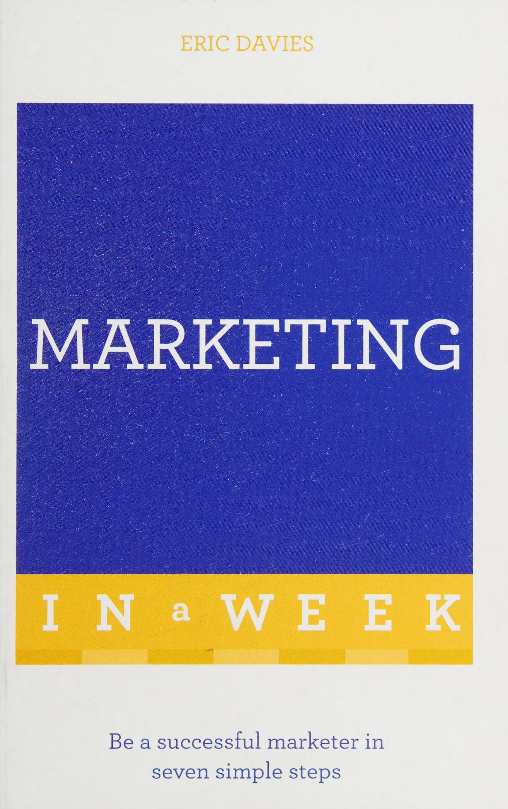 Successful Marketing In A Week: Teach Yourself