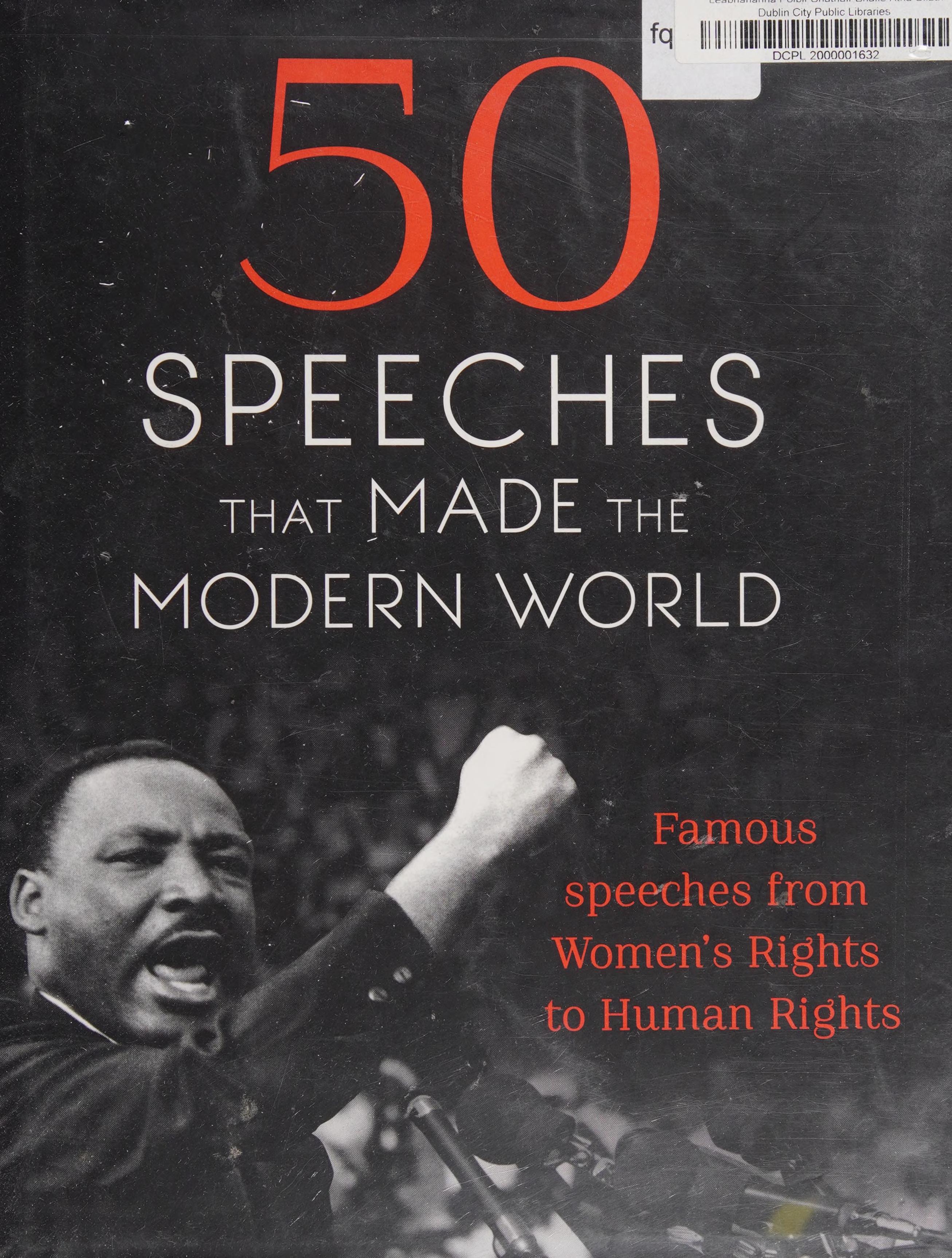 50 Speeches That Made The Modern World