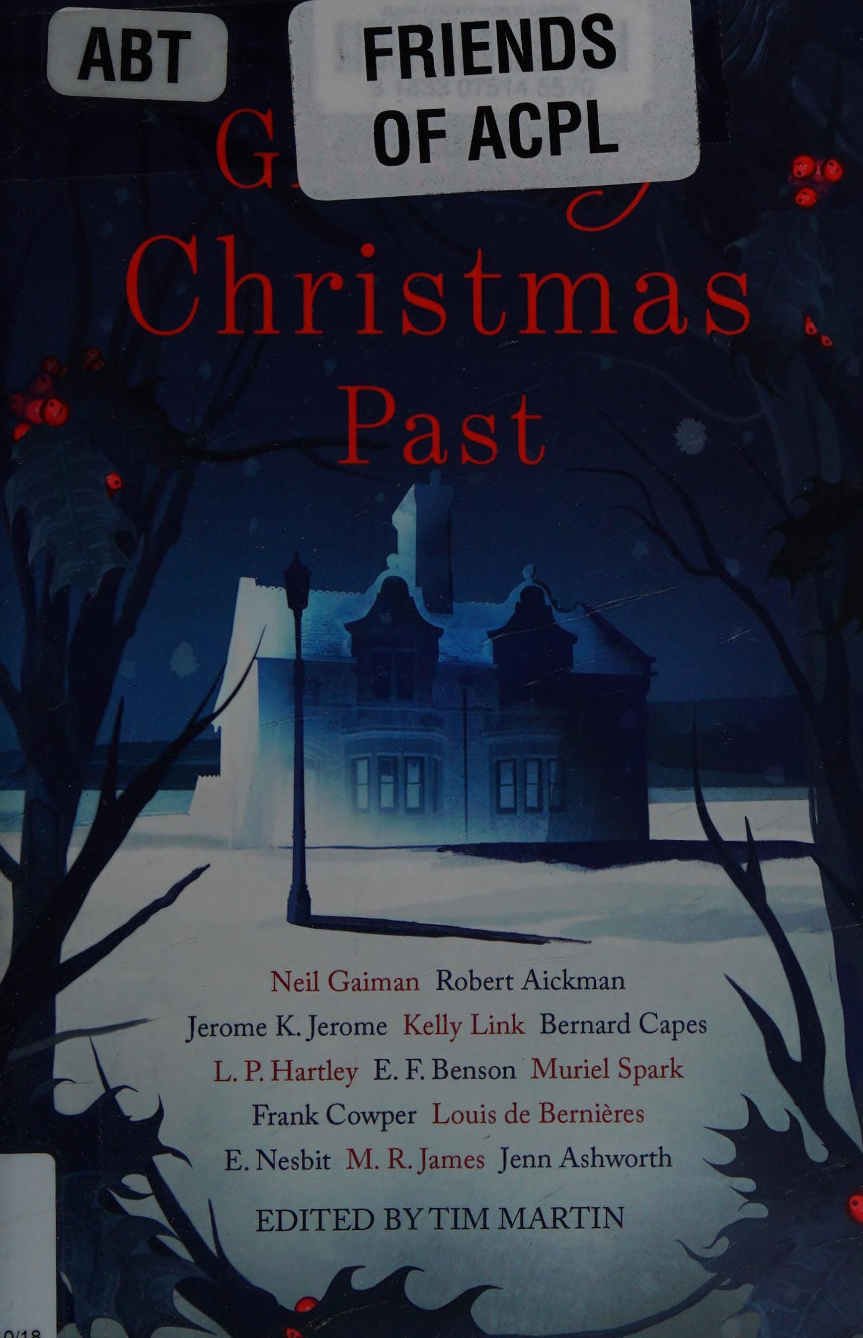Ghosts Of Christmas Past: A Chilling Collection Of Modern And Classic Christmas Ghost Stories