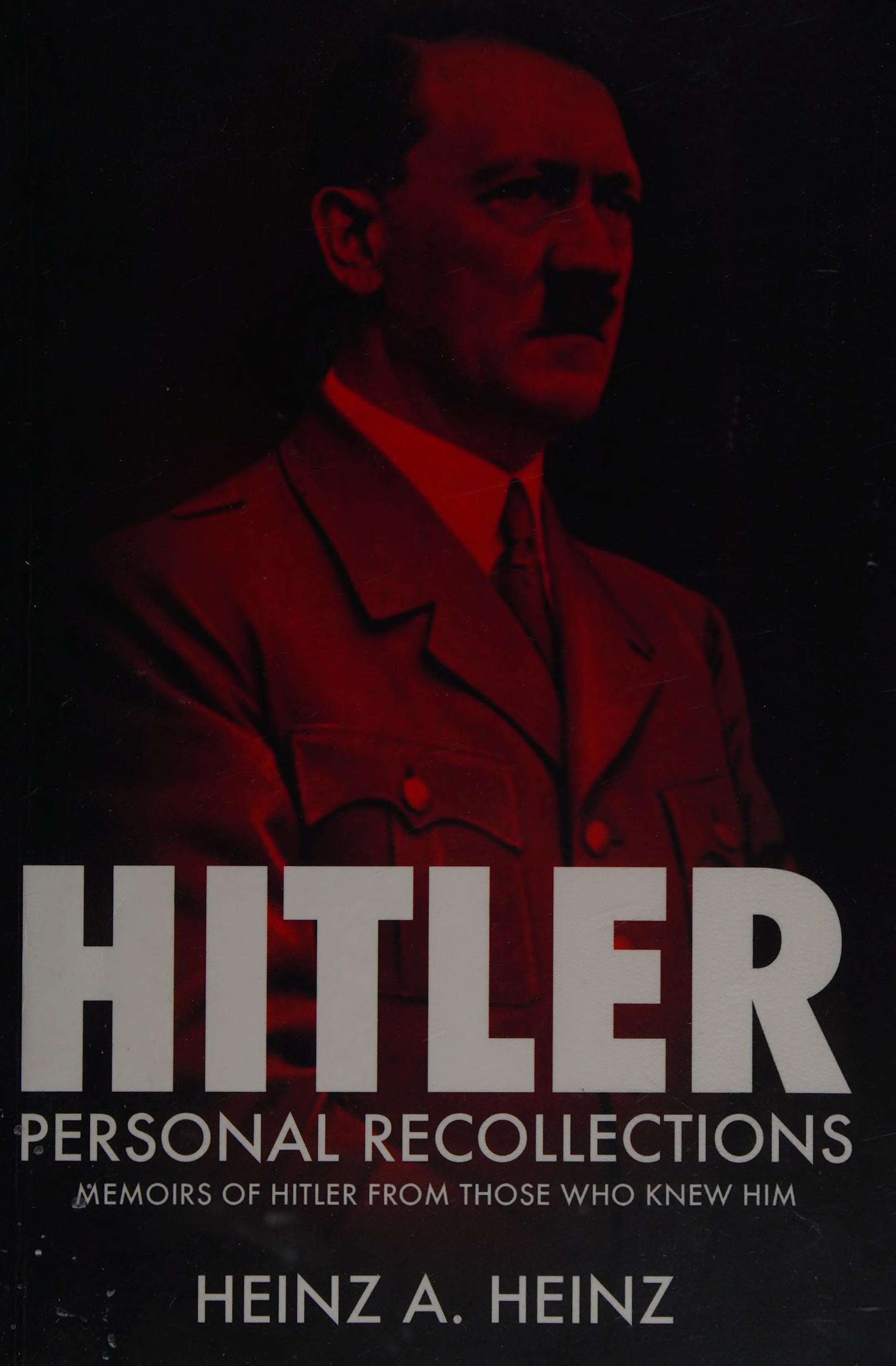Hitler - Personal Recollections