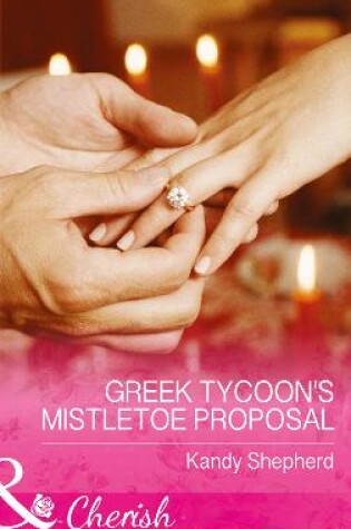 Greek Tycoon's Mistletoe Proposal