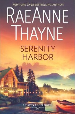Serenity Harbor by Raeanne Thayne, ISBN 9781474070720