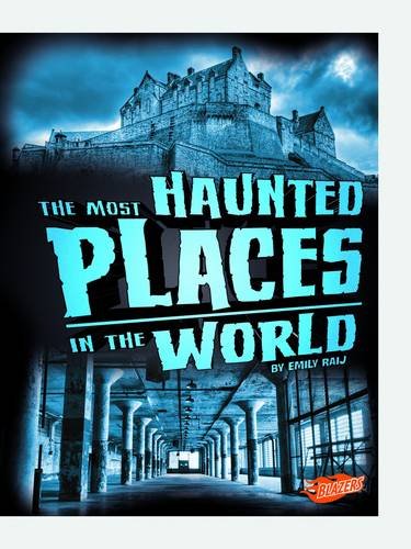 The Most Haunted Places in the World Blazers Spooked