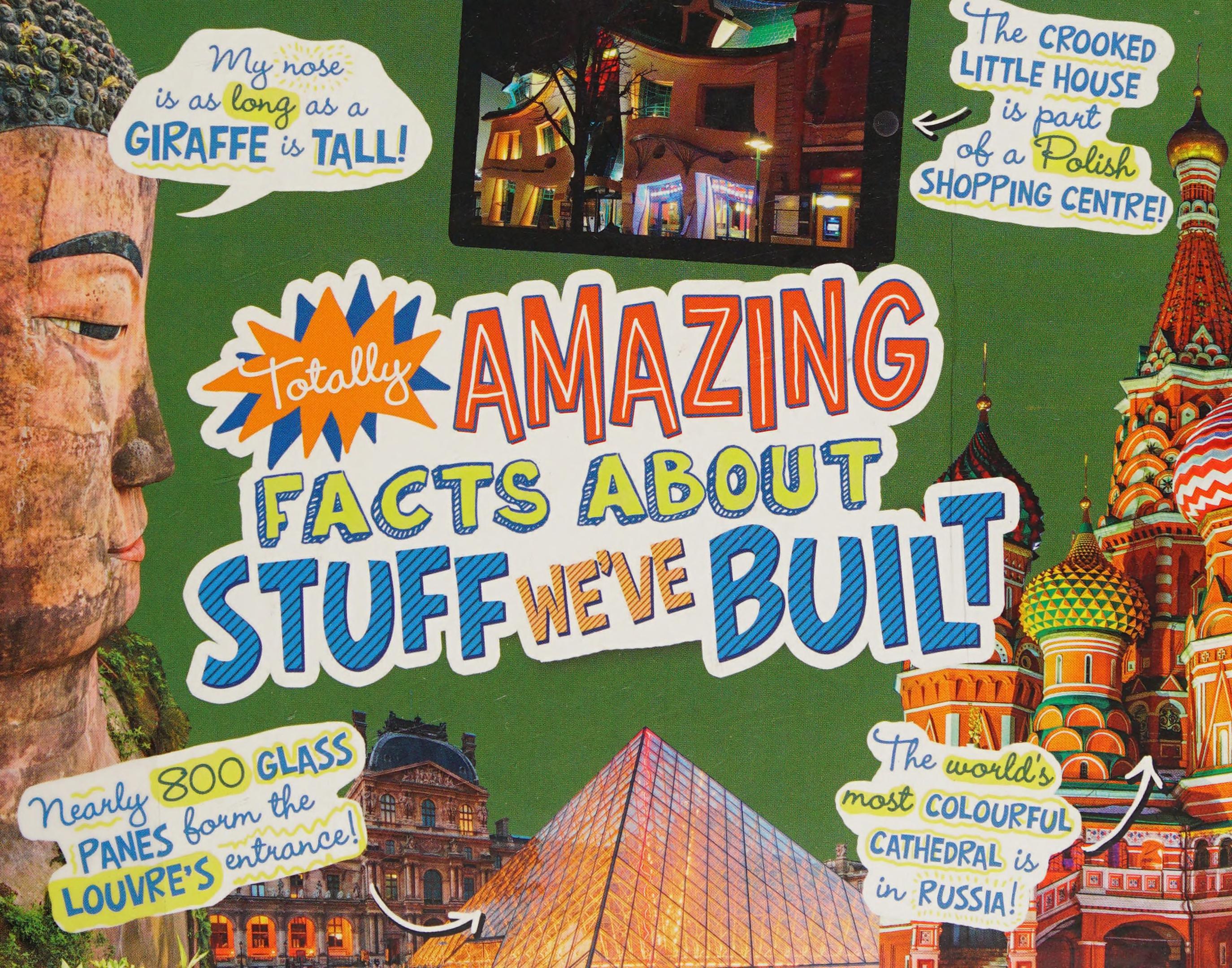 Totally Amazing Facts About Stuff We've Built