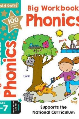 Gold Stars Big Workbook Phonics Ages 4-7 Early Years and KS1 Parragon