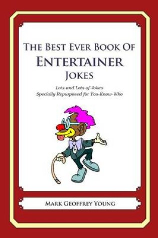 Best Ever Book of Entertainer Jokes