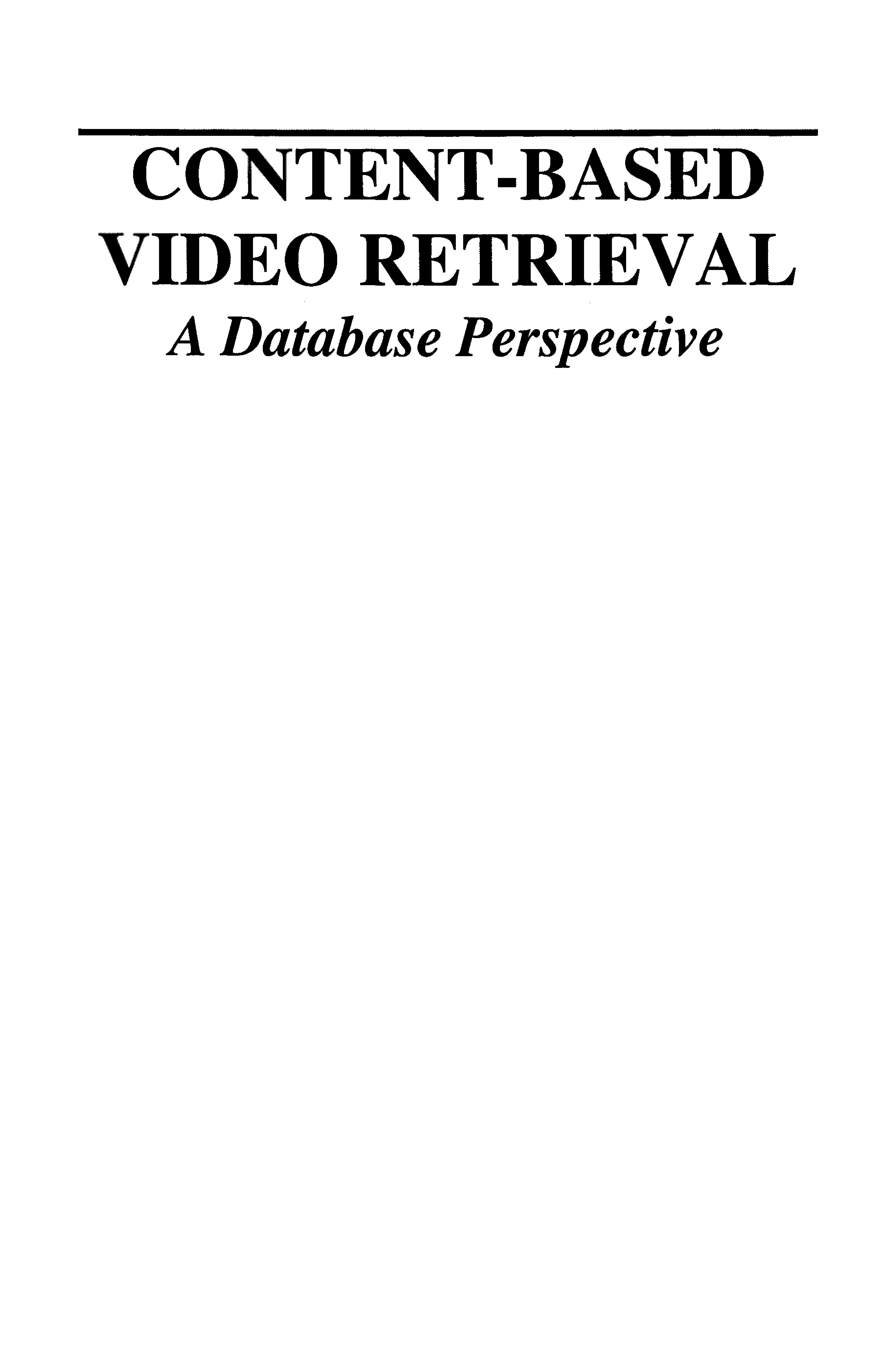Content based video retrieval