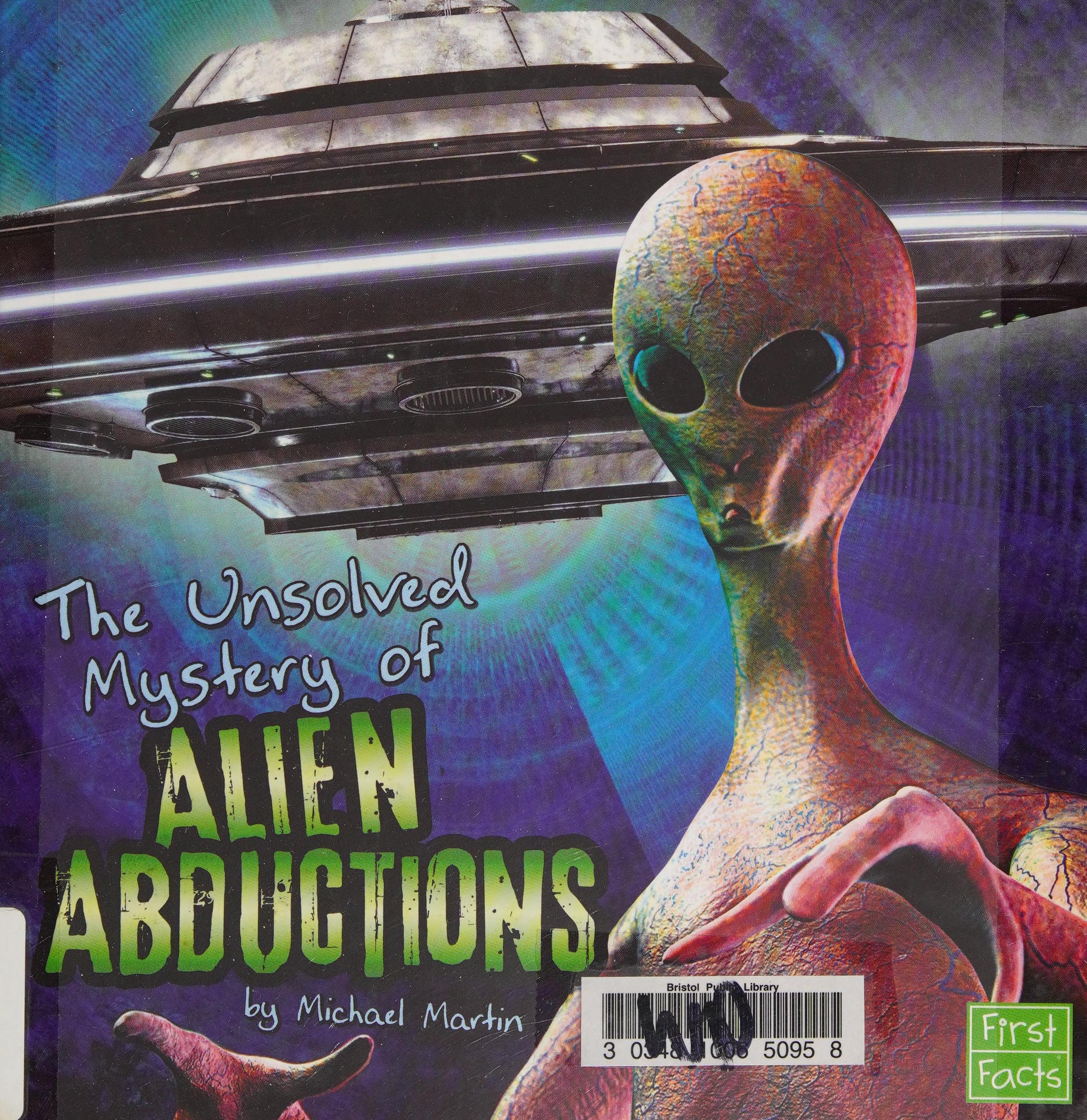 The Unsolved Mystery Of Alien Abductions
