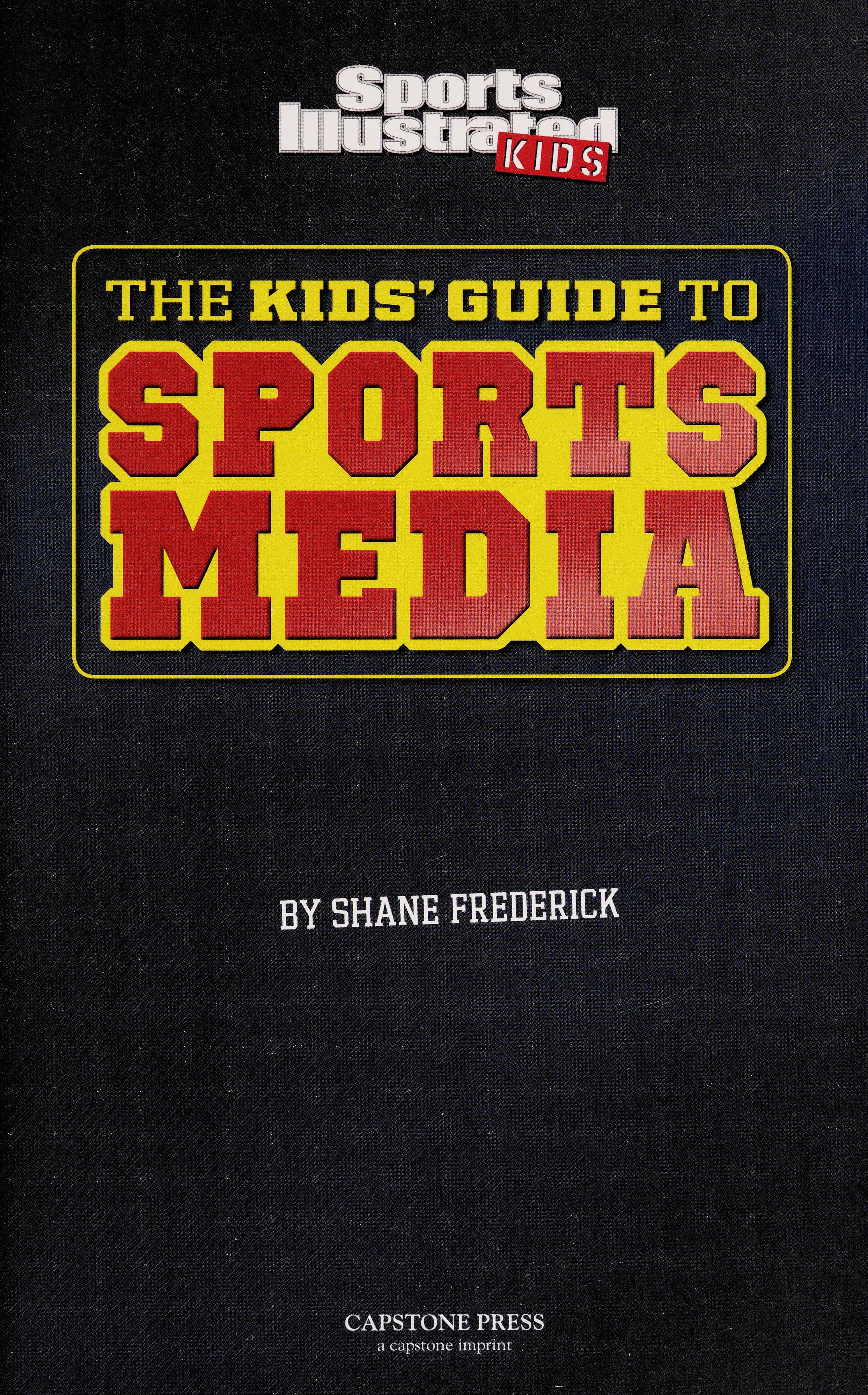 The Kids' Guide to Sports Media