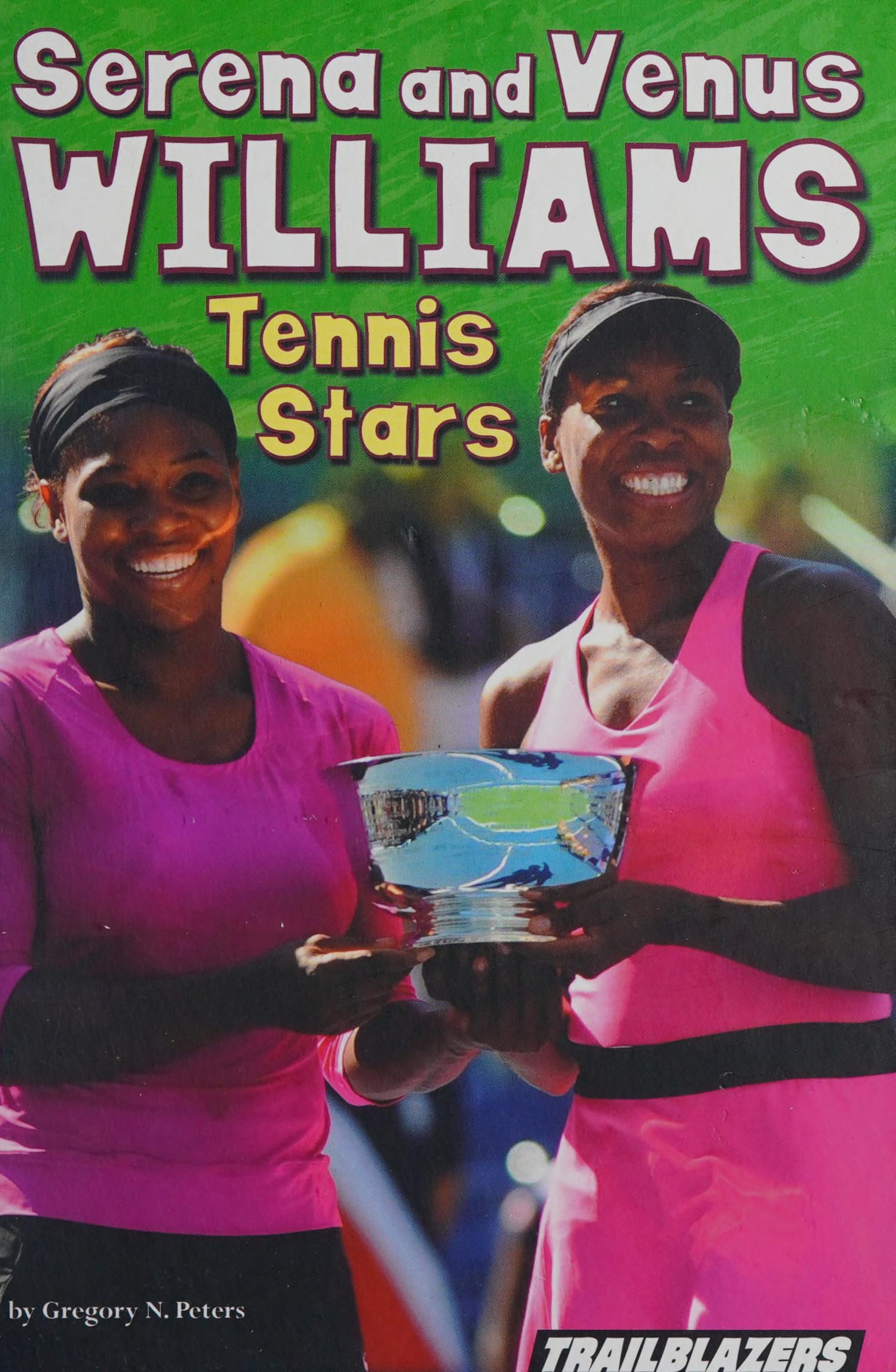 Serena and Venus Williams Tennis Stars