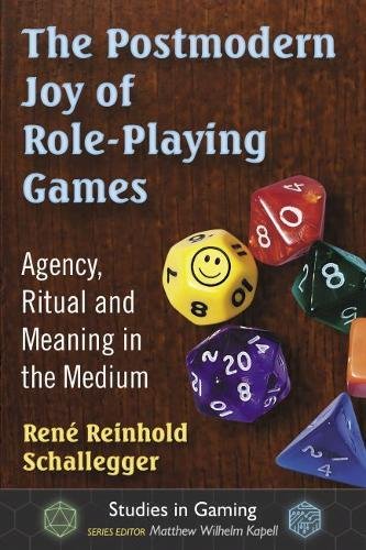 The Postmodern Joy of Role Playing Games