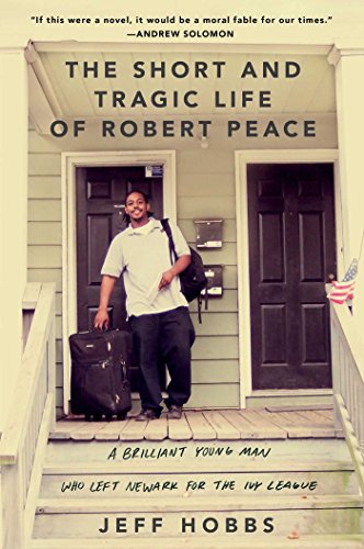 The Short And Tragic Life Of Robert Peace by Jeff Hobbs, ISBN 9781476731902