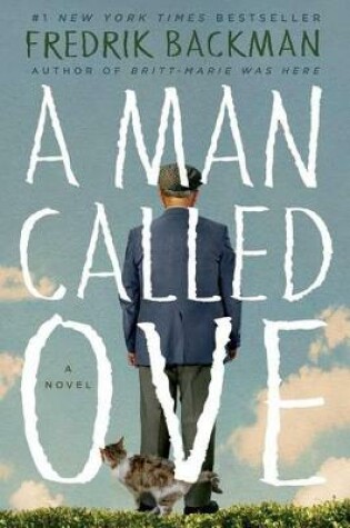 A Man Called Ove by Fredrik Backman, ISBN 9781476738017